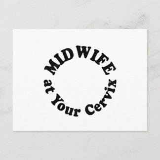 Carte Postale Une sage-femme à votre Cervix - Envoyer une note