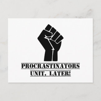 Carte Postale Unité Procrastinateurs, Plus Tard ! Drôle