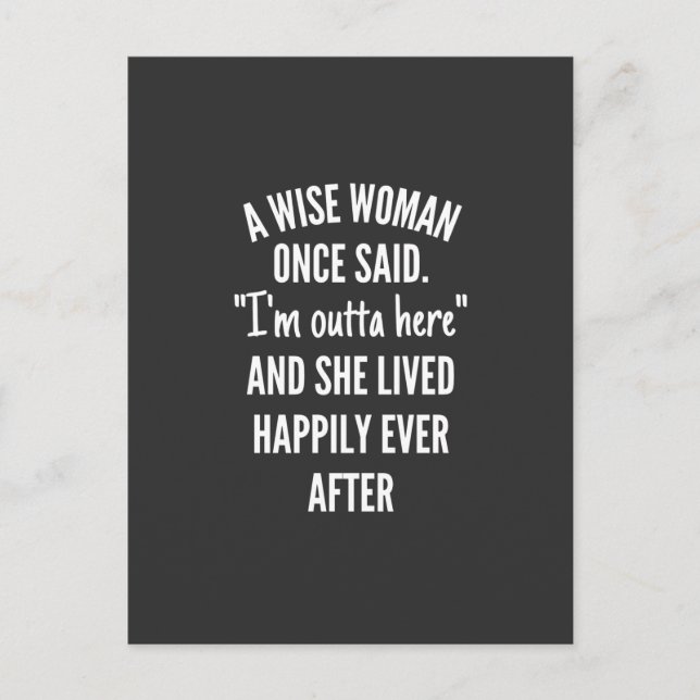 Carte Postale Untitled designA Wise Woman Once Said I'm Outta (Devant)