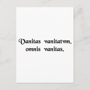 Carte Postale Vanité des vanités, tout est vanité.