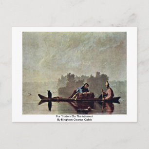Carte Postale Vendeurs De Fourrures Sur Le Missouri
