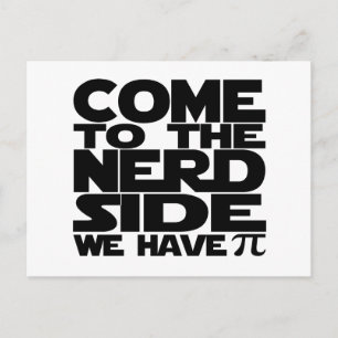 Carte Postale Venez Au Côté Nerd Nous Avons Pi