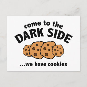 Carte Postale Venez Dans Le Côté Sombre ... Nous avons des cooki