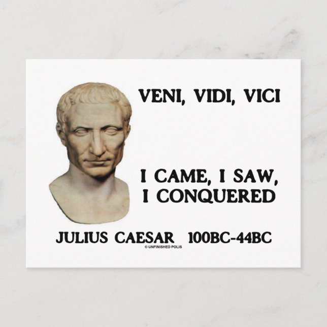 Carte Postale Veni, Vidi, Vici - Je Suis Venu, J'Ai Vu, J'Ai Con (Devant)