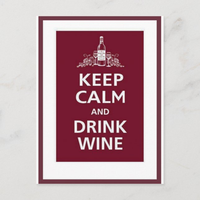 CARTE POSTALE VIN: "GARDEZ LE CALME ET BOIRE LE VIN" (Devant)