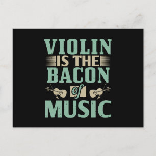 Carte Postale Violon - Violon Est Le Bacon De La Musique