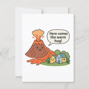 Carte Postale Voici le Warm Hug ! Humour du volcan