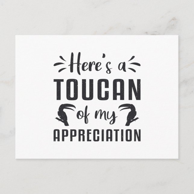 Carte Postale Voici un Toucan de mon appréciation Oiseaux Toucan (Devant)