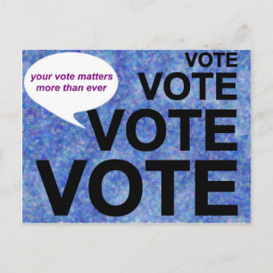 Carte Postale VOTE / Votre vote compte plus que jamais