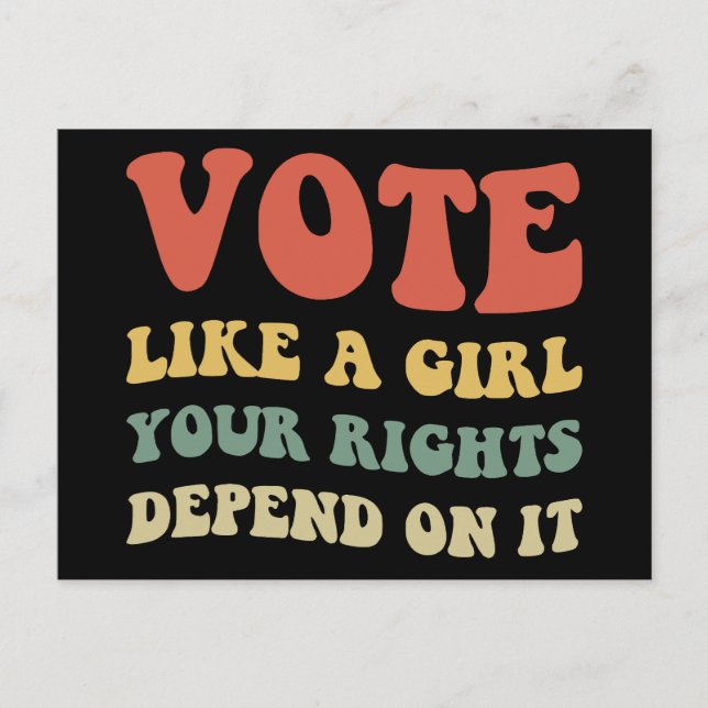 Carte Postale Votez Comme Une Fille Vos Droits En Dépendent IV (Devant)