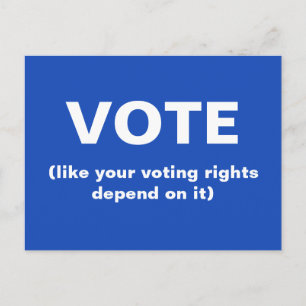Carte Postale Votez comme votre droit de vote en dépend