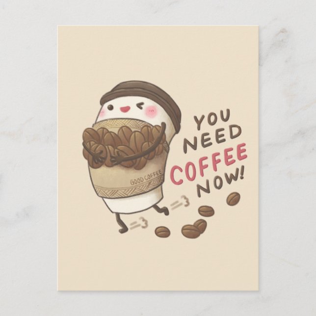 Carte Postale Vous Avez Besoin De Café Maintenant Illustration (Devant)