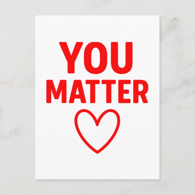 Carte Postale Vous avez de l'importance" Positivité du coeur rou (Devant)