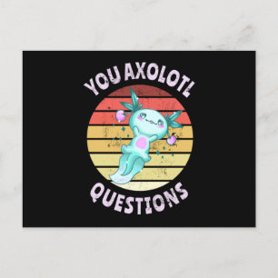 Carte Postale Vous avez des questions axolotales