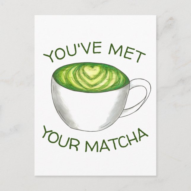 Carte Postale Vous avez rencontré votre Match Matcha Green Tea L (Devant)