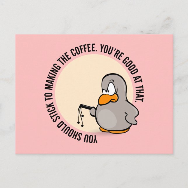 Carte Postale Vous devriez vous contenter de faire le café (Devant)