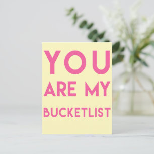 Carte Postale Vous êtes My Bucketlist - Romantic Quote Postcard