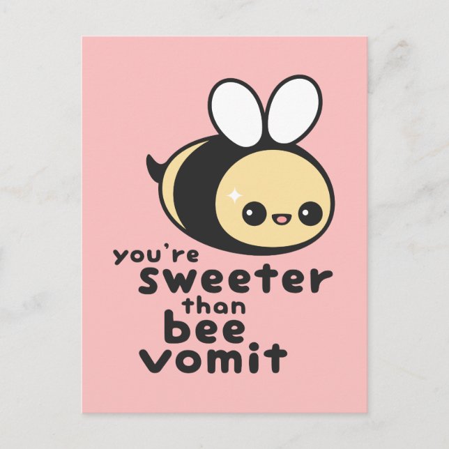 Carte Postale Vous êtes plus doux que Bee Vomit (Devant)