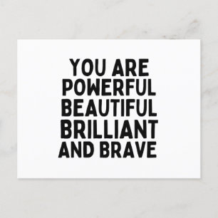 Carte Postale Vous êtes puissant Beau brillant et brave