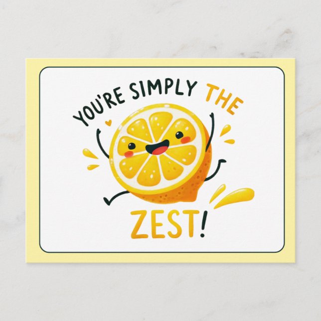 Carte Postale Vous êtes simplement le Zeste - Pun de citron amus (Devant)