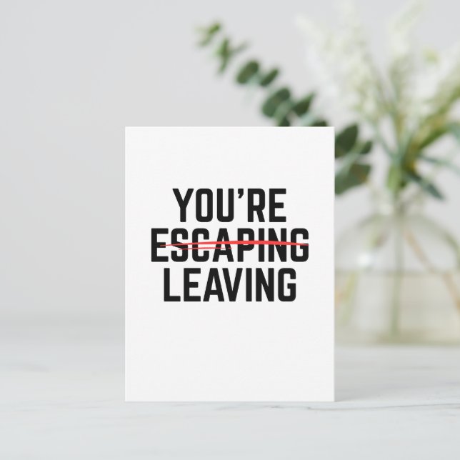 Carte Postale Vous fuyez le départ, un collègue qui quitte des c (Debout devant)