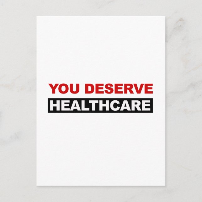 Carte Postale Vous méritez des soins de santé (Devant)