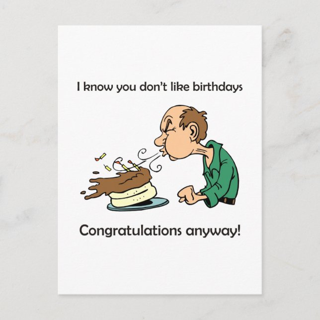 Carte Postale Vous n'aimez pas / détestez les anniversaires ? Âg (Devant)
