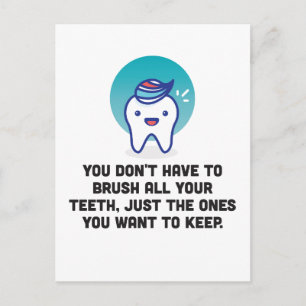 Carte Postale Vous n'avez pas à brosser toutes vos dents