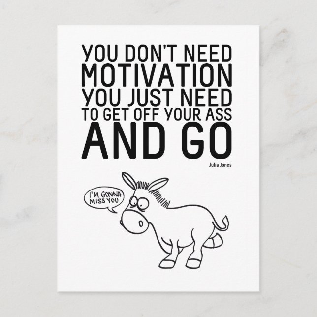 Carte Postale Vous n'avez pas besoin de motivation (Devant)