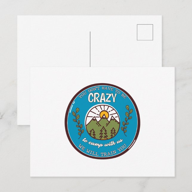 Carte Postale Vous n'avez pas besoin d'être fou pour camper avec (Devant / Derrière)