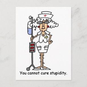 Carte Postale Vous ne pouvez pas guérir la stupidité !