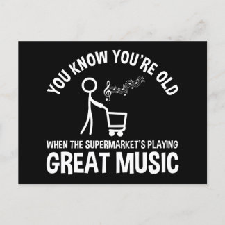 Carte Postale Vous savez que vous êtes vieux Citation drôle