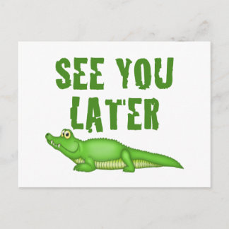 Carte Postale Voyez-vous un plus défunt alligator
