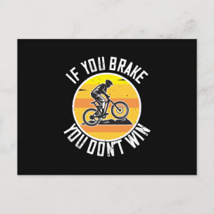 Carte Postale VTT - Si Vous Freinez Vous Ne Gagnez Pas