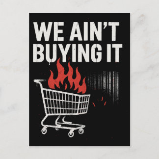 Carte Postale We Ain’t Buying It Protest Design