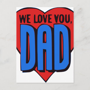 Carte Postale We Love You Dad