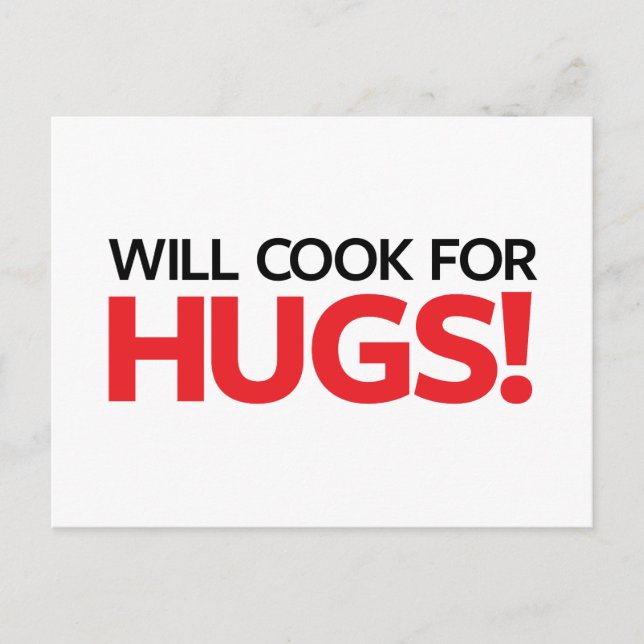 Carte Postale Will Cook for Hugs (Devant)