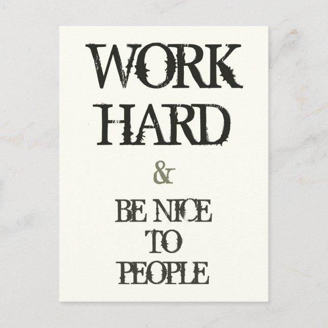 Carte Postale Work Hard and Be nice to People Motivation (Devant)