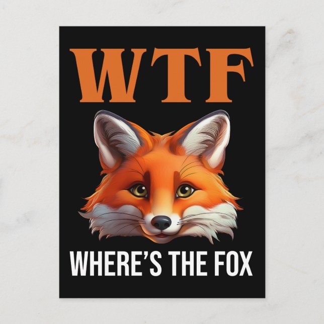 Carte Postale WTF - Où est le Fox (Devant)