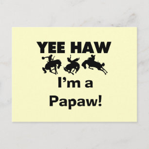 Carte Postale Yee Haw Je suis une Papaw Tshirts and Gifts