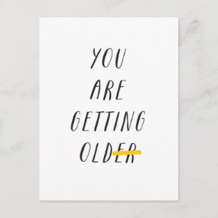 Carte Postale you are getting old er