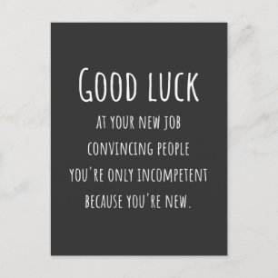 Carte Postale your new job convincpeople you're ononly