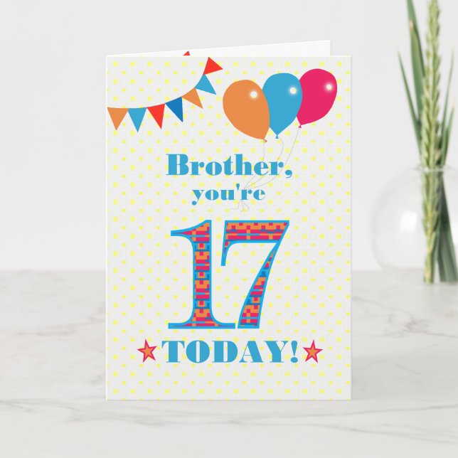 Carte Pour Brother 17th Birthday Bunting Balloons Card (Devant)