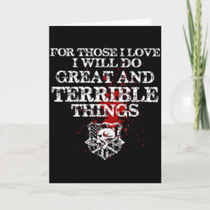 Carte Pour ceux que j'aime je ferai de grandes et terrib