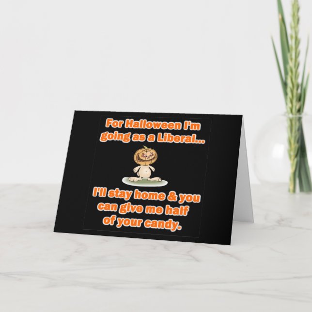 Carte Pour Halloween, je vais en tant que Libéral... (Devant)