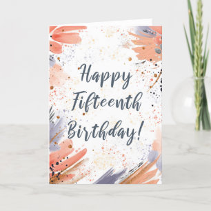 Carte Pour la fille 15e Anniversaire Paint Strokes Card