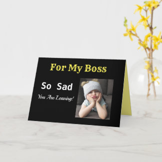 Carte Pour la retraite de mon patron si triste si heureu