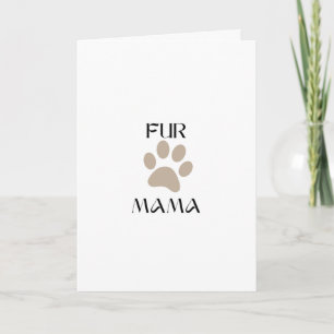 Carte Pour Maman, amoureuse des animaux, Fête des Mères