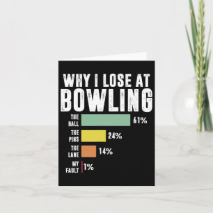 Carte Pourquoi J'Ai Perdu À Bowling 1