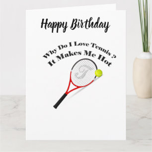 Carte Pourquoi j'aime le tennis, ça me fait chaud